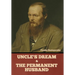 Uncle's Dream and The Permanent Husband