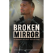 Broken Mirror: A Journey of Self-Reflection