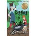 Digging Up Trouble
