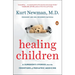 Healing Children: A Surgeon's Stories from the Frontiers of Pediatric Medicine