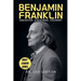 Benjamin Franklin: Innovator, Statesman, Visionary