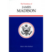The Presidency of James Madison
