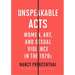 Unspeakable Acts: Women, Art, and Sexual Violence in the 1970s