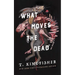 What Moves the Dead
