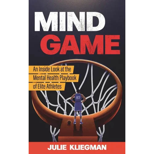 Mind Game: An Inside Look at the Mental Health Playbook of Elite Athletes