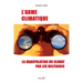 L'Arme climatique (3e édition): La manipulation du climat par les militaires