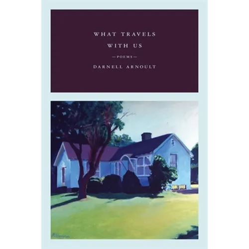 What Travels with Us: Poems