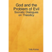 God and the Problem of Evil