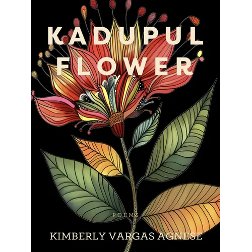 Kadupul Flower: Poems