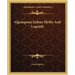 Algonquian Indian Myths And Legends