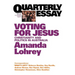 Voting for Jesus: The Christian Revival in Australia: Quarterly Essay 22