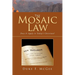 The Mosaic Law: Does It Apply to Today's Christian?