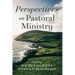 Perspectives on Pastoral Ministry