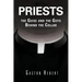 Priests, the Guise and the Guys Behind the Collar