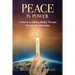 Peace is Power: A Course in Shifting Reality Through Science and Spirituality