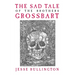 The Sad Tale of the Brothers Grossbart