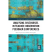 Analysing Discourses in Teacher Observation Feedback Conferences