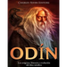 Odín: Los orígenes, historia y evolución del dios nórdico