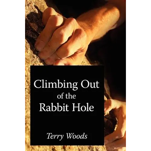 Climbing Out of the Rabbit Hole