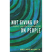 Not Giving Up on People: A Feminist Case for Prison Abolition