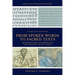 From Spoken Words to Sacred Texts: Introduction-Intermediate New Testament Textual Studies