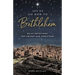 Let Us Go Now to Bethlehem: Daily Devotions for Advent and Christmas