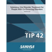 Substance Use Disorder Treatment for People With Co-Occurring Disorders (Treatment Improvement Protocol) TIP 42 (Updated March 2020)