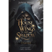 House of Wings and Shadow