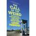 The Call of the Weird: Travels in American Subcultures