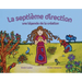 La Septième Direction: Une Légende de la Création
