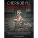 Chernobyl: Aftermath of the World's Greatest Nuclear Disaster: An Introspective View of the Isolation and Abandonment at Chernobyl Seen Through the Ey