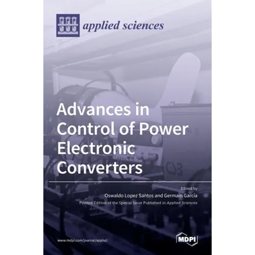 Advances in Control of Power Electronic Converters