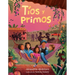 Tíos Y Primos (Tíos and Primos Spanish Edition)
