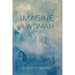 Imagine a Woman