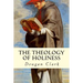 The Theology of Holiness