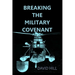 Breaking the Military Covenant: Who speaks for the dead?