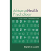 Africana Health Psychology: A Cultural Perspective