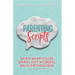 Parenting Scripts: When What You're Saying Isn't Working, Say Something New