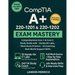 CompTIA A+ 220-1201 & 220-1202 Exam Mastery: Comprehensive Core 1 & Core 2 Study Guide with Hands-On Labs, Mock Exam Practice, AI Coaching, and Real-W