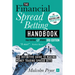 Financial Spread Betting Handbook (3RD EDITION): A Definitive Guide to Making Money Trading Spread Bets