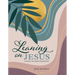 Leaning on Jesus: A Study of God's Strength
