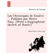 Les Chroniques de Genève ... Publiées par Henri Fazy. [With a biographical sketch of Roset.]