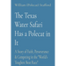 The Texas Water Safari Has a Polecat in It: A Story of Faith, Perseverance & Competing in the "World's Toughest Boat Race"