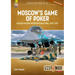 Moscow's Game of Poker: Russian Military Intervention in Syria, 2015-2017