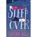 Sleepover: A Steamy Single Dad Romantic Comedy