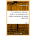 La culture du palmier à huile et la préparation des huiles et amandes de palme. Tome 4