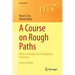 A Course on Rough Paths: With an Introduction to Regularity Structures