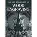 The Art and Craft of Wood Engraving