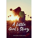 A Little Girl's Story: A Collection of Short Stories