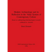 Modern Archaeology and its Reflection in the Value System of Contemporary Culture: Based on anthropological/archaeological research conducted in Austr